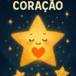 A Luzinha Coração da Pequena Estrela | Pequenas Aventuras Estrela grande com coração sorri cercada por estrelinhas cintilantes no céu noturno.